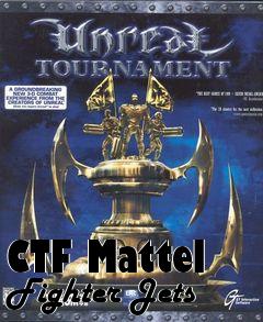 Box art for CTF Mattel Fighter Jets