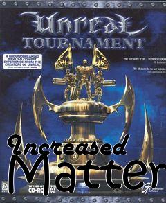Box art for Increased Matter