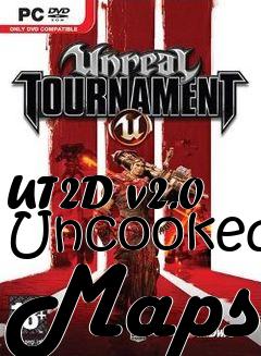 Box art for UT2D v2.0 Uncooked Maps