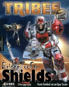 Box art for BridgeTooFar Shields