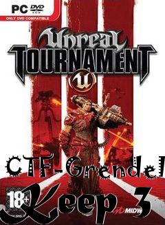 Box art for CTF-Grendel Keep 3