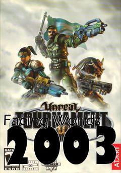 Box art for Facing Worlds 2003