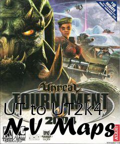 Box art for UT to UT2k4 N-V Maps