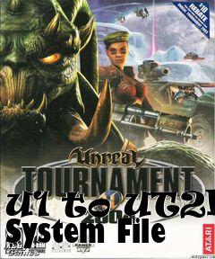 Box art for U1 to UT2k4 System File