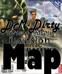 Box art for DM-Dirty Living Roiom - Invasion Map