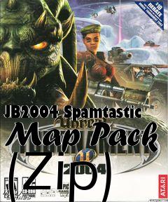 Box art for JB2004 Spamtastic Map Pack (Zip)