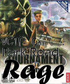 Box art for VCTF- Car Park Road Rage