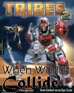 Box art for When Worlds Collide