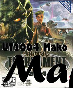 Box art for UT2004 Mako Map