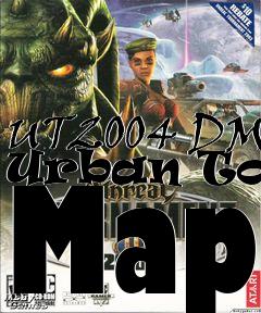 Box art for UT2004 DM Urban Town Map