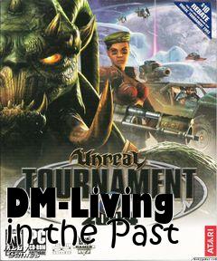 Box art for DM-Living in the Past