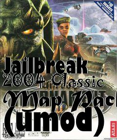 Box art for Jailbreak 2004 Classic Map Pack (umod)