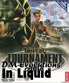 Box art for DM-Evolutions In Liquid