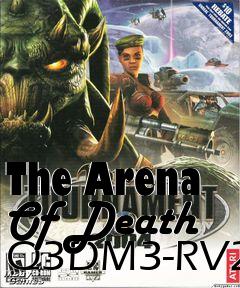 Box art for The Arena Of Death Q3DM3-RV2