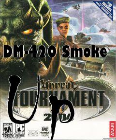 Box art for DM-420 Smoke Up