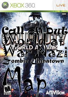 Box art for Call of Duty World at War Nazi Zombie Chinatown Map