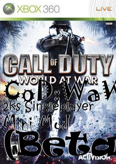 Box art for CoD:WaW: 2ks Singleplayer Mini Mod (Beta)