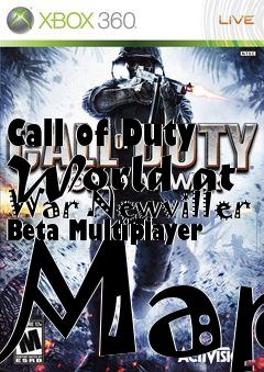 Box art for Call of Duty World at War Newviller Beta Multiplayer Map