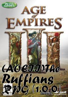 Box art for (AOEII)The Ruffians RPG (1.0.0)