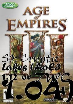 Box art for SO: Cryptic Lakes (AoE3 1.12 or TWC 1.04)