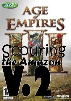 Box art for Scouring the Amazon V.2