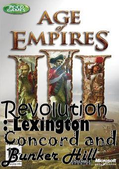 Box art for Revolution : Lexington Concord and Bunker Hill