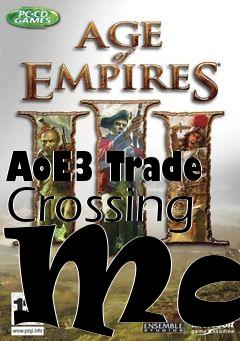 Box art for AoE3 Trade Crossing Map