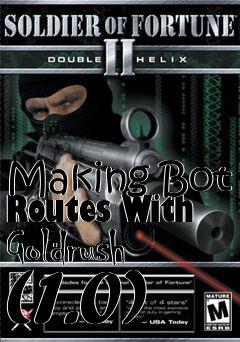 Box art for Making Bot Routes With Goldrush (1.0)