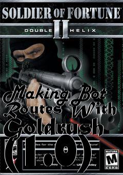 Box art for Making Bot Routes With Goldrush (1.0)