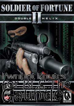 Box art for Pwnbot Routes for BLS The Gauntlet