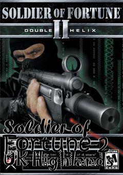 Box art for Soldier of Fortune 2 UK Highlands