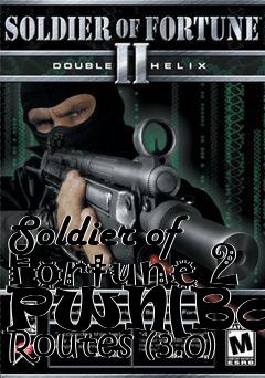 Box art for Soldier of Fortune 2 PWN[Bot] Routes (3.0)