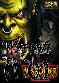 Box art for Warcraft III ROC Gigantic Map Pack (1.0)