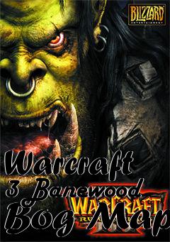 Box art for Warcraft 3 Banewood Bog Map