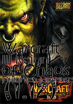 Box art for Warcraft III Reign of Chaos Dwarven Defense (1.12)