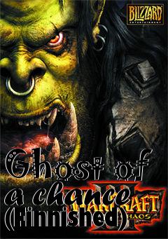Box art for Ghost of a chance (Finnished)
