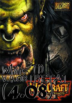 Box art for White TD v.4.08 [BETA] (4.08)