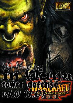 Box art for 50 Burning in flames tower defense v1.0 (1.0)