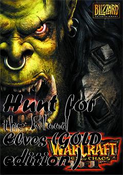 Box art for Hunt for the Blood Elves (GOLD edition)