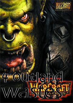 Box art for 4 outland wastes