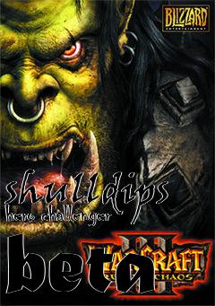 Box art for shulldips hero challenger beta