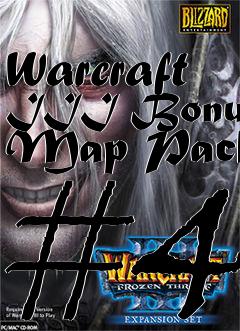 Box art for Warcraft III Bonus Map Pack #4