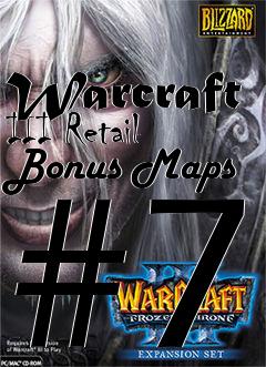 Box art for Warcraft III Retail Bonus Maps #7