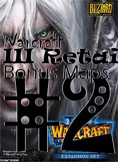 Box art for Warcraft III Retail Bonus Maps #2