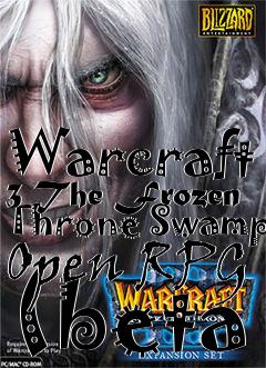 Box art for Warcraft 3 The Frozen Throne Swamp Open RPG (beta