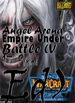 Box art for Angel Arena Empire Under Battle (V 17 Final Ed)