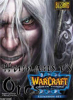 Box art for Humans vs Orcs