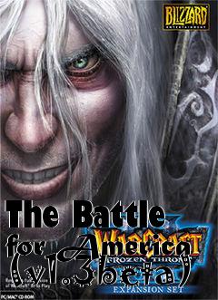 Box art for The Battle for America (v1.3beta)