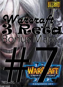 Box art for Warcraft 3 Retail Bonus Maps #7