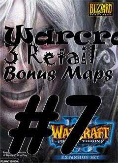 Box art for Warcraft 3 Retail Bonus Maps #7